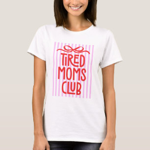 Funny Tired Moms Club Roze Strepen Strik T-shirt