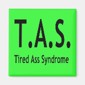Funny Tired Syndrome-typografie Magneet (Voorkant)