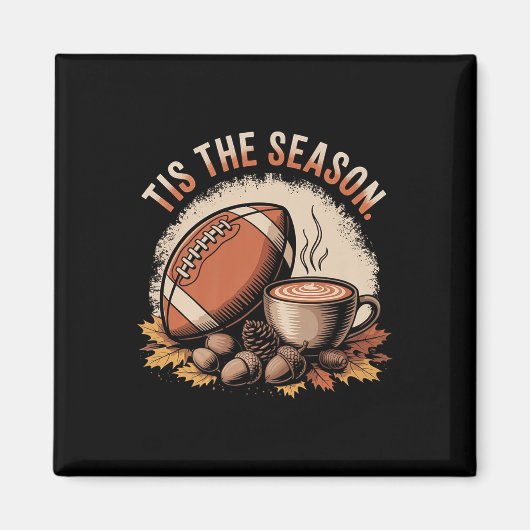 Funny Tis The Season Fall Football Cozy Autumn And Magneet (Voorkant)