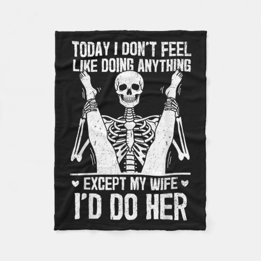 Funny Today I Don't Feel Like Doing Anything Excep Fleece Deken (Voorkant)