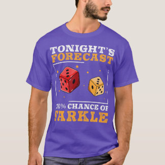 Funny Tonights Forecast Farkle Dice Game voor Fark T-shirt