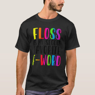 Funny Tooth Dentist Dentistry Dental Assistant Hyg T-shirt