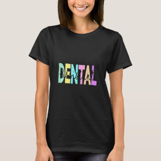 Funny Tooth Dentist Dentistry Dental Assistant Hyg T-shirt