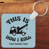 Funny Tow Truck Driver Dit is hoe ik op maat kan r Sleutelhanger (Achterkant)