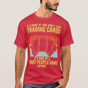 Funny Trading Kaart Game TCG Retro A Smart People T-shirt