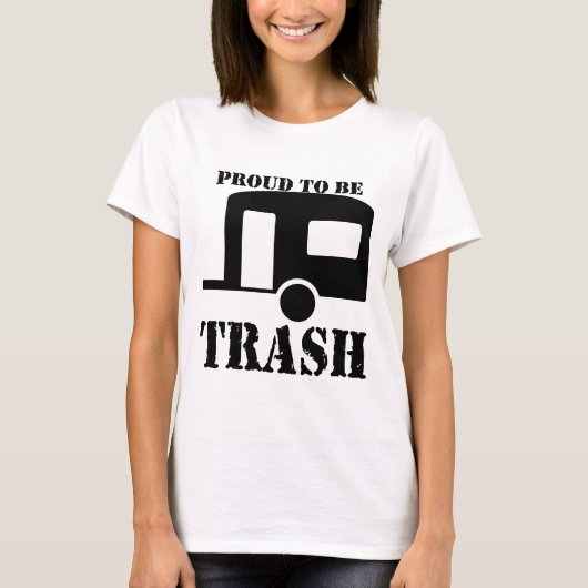 Funny Trailer Park Shirt (Voorkant)