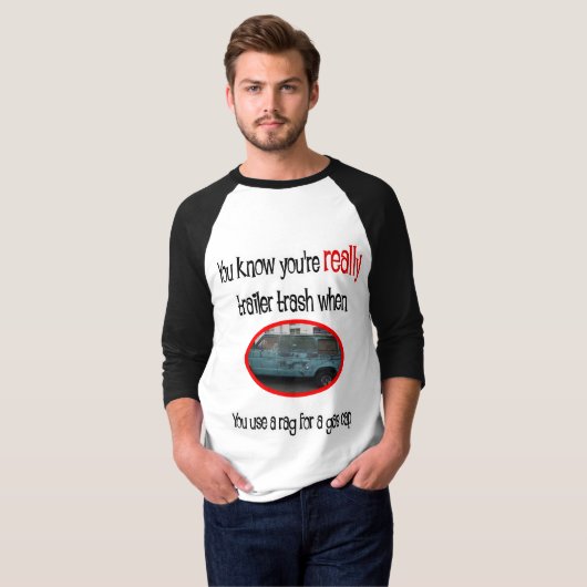 Funny Trailer Park Shirt (Voorkant volledig)