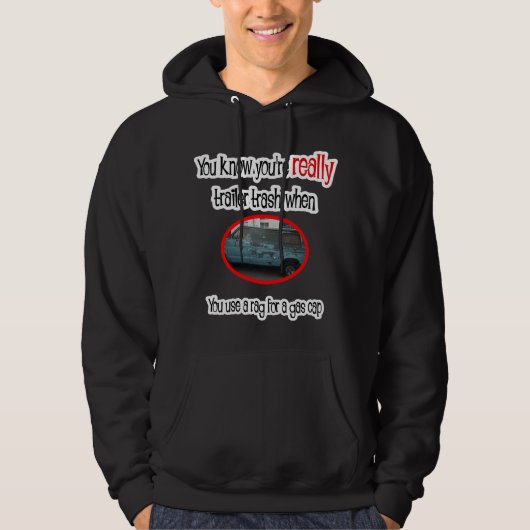 Funny Trailer Park Shirt (Voorkant)