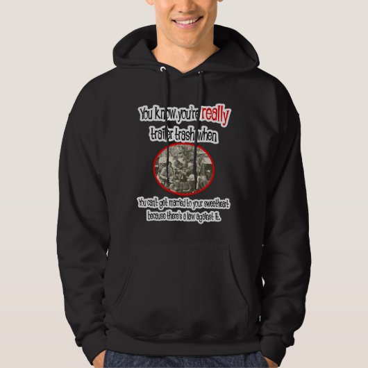 Funny Trailer Park Shirt (Voorkant)