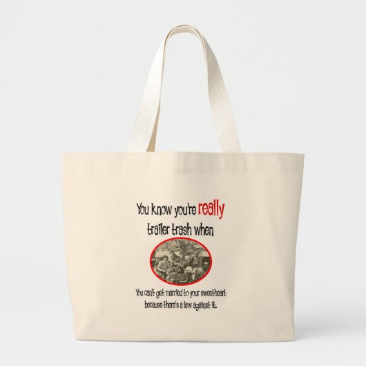 Funny Trailer Park Shirt Grote Tote Bag (Voorkant)