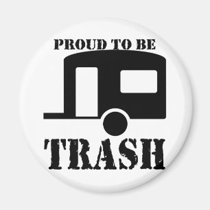 Funny Trailer Park Shirt Magneet