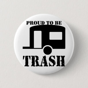 Funny Trailer Park Shirt Ronde Button 5,7 Cm