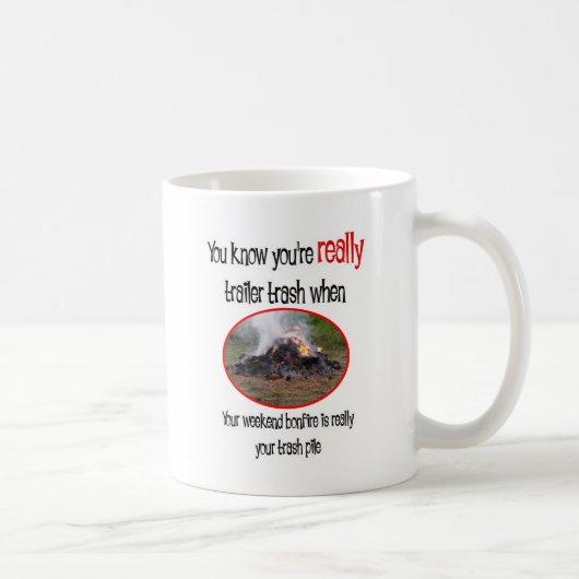 Funny Trailer Park Shirten en Gifts Koffiemok (Rechts)