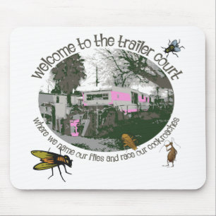 Funny Trailer Park Shirten en Gifts Muismat