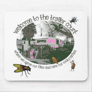 Funny Trailer Park Shirten en Gifts Muismat