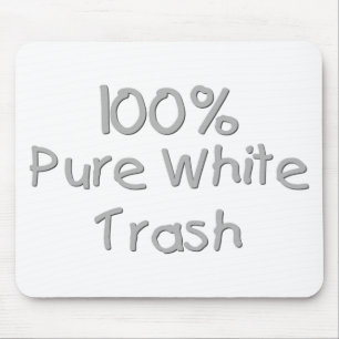 Funny Trailer Park Shirten en Gifts Muismat