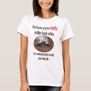 Funny Trailer Park Shirten en Gifts T-shirt