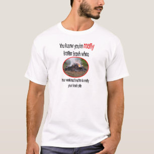 Funny Trailer Park Shirten en Gifts T-shirt