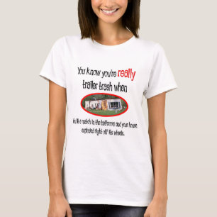 Funny Trailer Park Shirten en Gifts T-shirt