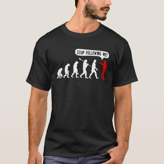 Funny Transformation of Apes Evolution Stop T-shirt (Voorkant)