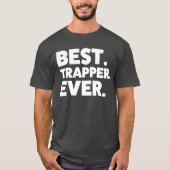 Funny Trapping Shirt Beste Trapper ooit (Voorkant)