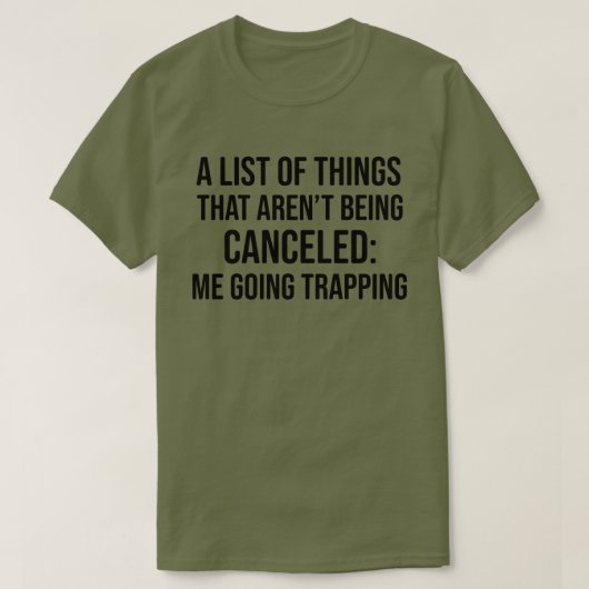 Funny Trapping Shirt voor mannen en vrouwen (Design voorkant)