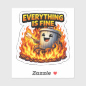 Funny Trash Can Fire Everything Is Fine Sticker (Feuille)