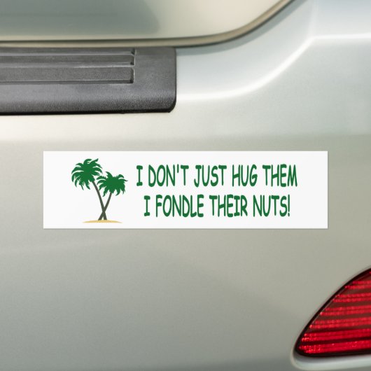 Funny tree hugger bumpersticker (Op auto)