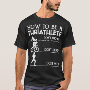 Funny Triathlete Gift Idea Triathlon T-shirt