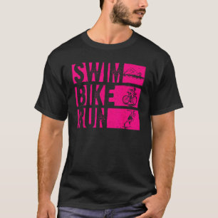 Funny Triathlon Swim Bike run Mannen Vrouwen Triat T-shirt