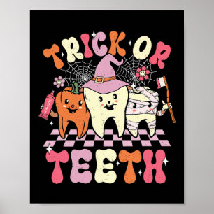 Funny Trick of Teeth Halloween Dental Hygienist Poster