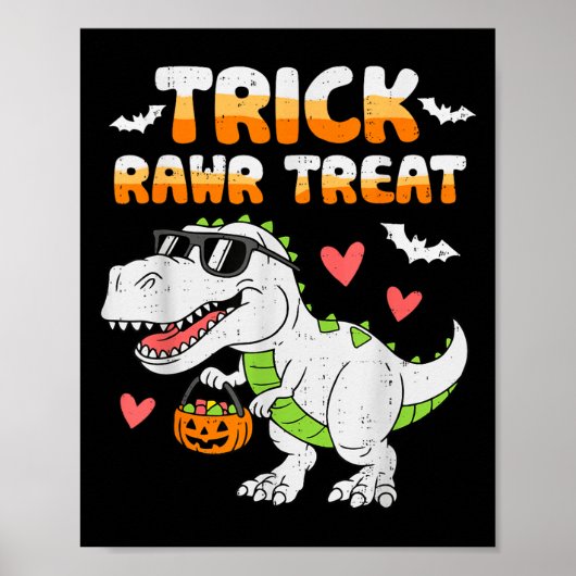 Funny Trick Rawr Treat Dinosaur T Rex Halloween To Poster (Voorkant)