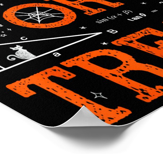 Funny Trig Or Treat Trigonometry Math Teacher Hall Poster (Hoek)