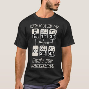 Funny Trucker Design for Men Women Truck Driver Ma T-shirt