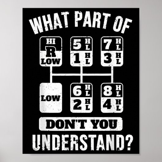 Funny Trucker Driver Gear Stick Shift Poster (Voorkant)