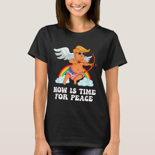 Funny Trump Cupid Parody - Now Is Time For Peace T-shirt (Voorkant)