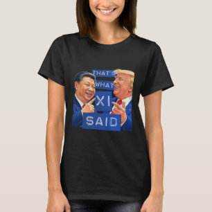 Funny Trump En Xi Lachende Shirt - Dat Is Wat Ze Z