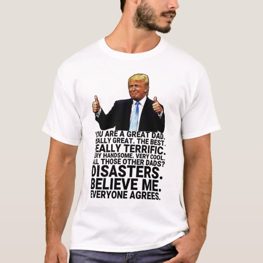 Funny Trump Father Birthday Card T-shirt (Voorkant)