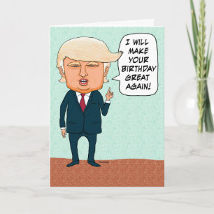 Funny Trump Make Your Birthday Great Again Kaart