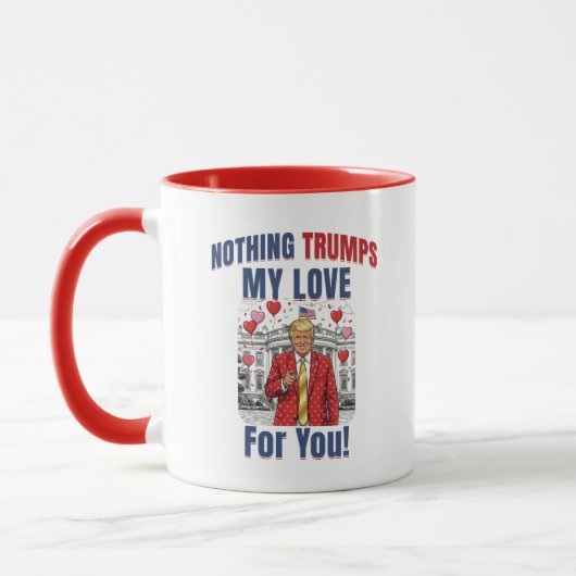 Funny Trump Mug | Trump Valentine's Gift (Gauche)