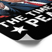 Funny Trump Saying Now Is The Time For Peace 3 Poster (Hoek)