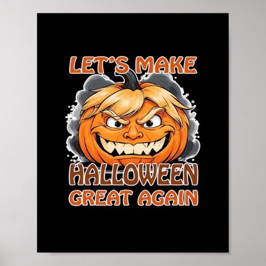 Funny Trumpkin - Let's Make Halloween Great Again Poster (Voorkant)