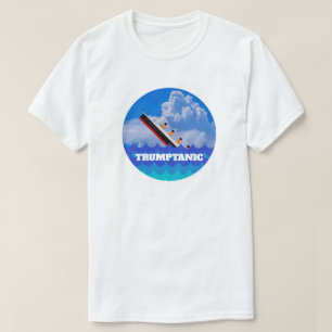 Funny "Trumptanic" met Sinking Ship T-shirt