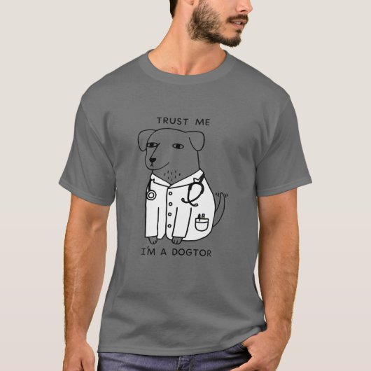 Funny Trust me I'M A Dogtor Dr. Brad Robinson T-shirt (Voorkant)