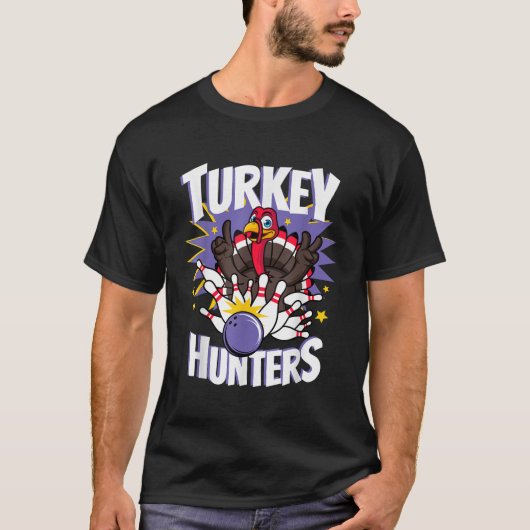 Funny Turkey Hunters Thanksgiving Bowler Bowling P T-shirt (Voorkant)