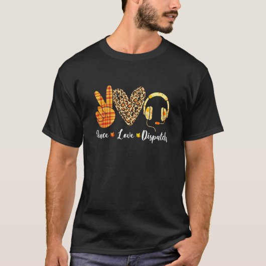 Funny Turkey Peace Love Dispatch Fall Thanksgiving T-shirt (Voorkant)