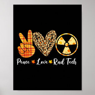 Funny Turkey Peace Love Rad Tech Herfst Thanksgivi Poster