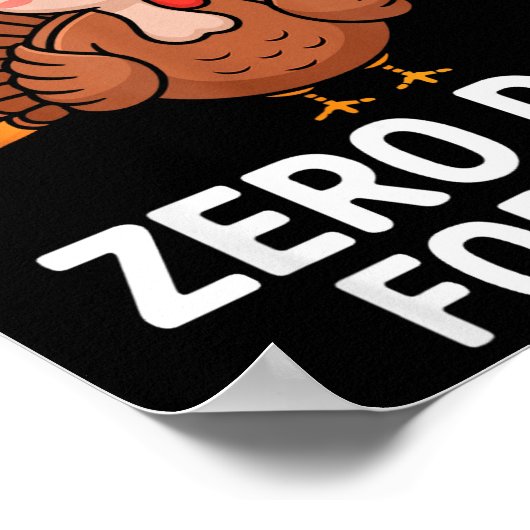 Funny Turkey Saying Thanksgiving Trot I Trained Ze Poster (Hoek)