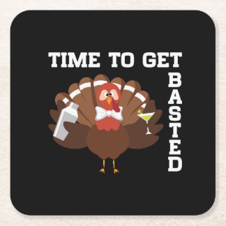 Funny Turkey Time To Get Basted Thanksgiving Vierkante Kartonnen Onderzetter