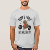 Funny Turkey Weightlifting Don't Fart Gym T-Shirt (Voorkant)